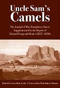 Uncle Sams Camels The Journal of May Humphreys Stacey Supplemented by the Report of Edward Fitzgerald Beale 1857 1858