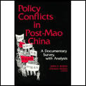 Policy Conflicts in Post-Mao China: A Documentary Survey with Analysis: A Documentary Survey with Analysis
