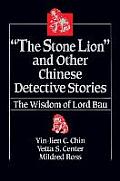 The Stone Lion and Other Chinese Detective Stories: Wisdom of Lord Bau