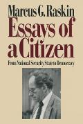 Essays of a Citizen: From National Security State to Democracy: From National Security State to Democracy