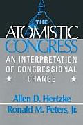The Atomistic Congress: Interpretation of Congressional Change