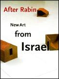 After Rabin New Art From Israel