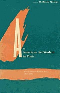 An American Art Student in Paris: The Letters of Kenyon Cox, 1877-1882