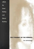 The Tyranny of the Normal: An Anthology