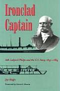 Ironclad Captain: Seth Ledyard Phelps and the U.S. Navy, 1841-1864