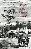Ten Months in the orphan Brigade: Conrad Wise Chapman's Civil War Memoir