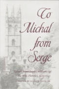 To Michal from Serge: Letters from Charles Williams to His Wife Florence, 1939-1945