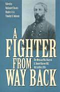 Fighter from Way Back The Mexican War Diary of Lt Daniel Harvey Hill 4th Artillery USA