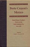 Porte Crayons Mexico David Hunter Strothers Diaries in the Early Porfirian Era 1879 1885