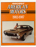 Standard Catalog of American Motors 1902 1987