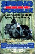 Spring Gobbler Fever Your Complete Guide to Spring Turkey Hunting