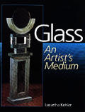 Glass An Artists Medium