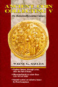 Ancient Coin Collecting V The Romaion Byzantine Culture