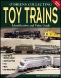 Obriens Collecting Toy Trains Identification & Value Guide 5th Edition