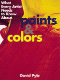 What Every Artist Needs to Know About Paints & Colors