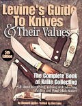 Levines Guide To Knives & Their Values