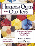 Heirloom Quilts From Old Tops