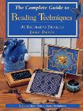Complete Guide To Beading Techniques