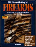 Standard Catalog Of Firearms 2001 11th Edition