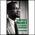 The Last Year of Malcolm X: The Evolution of a Revolutionary
