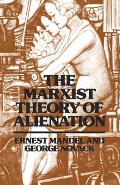 Marxist Theory Of Alienation Three Essay