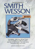 Standard Catalog Of Smith & Wesson 2nd Edition