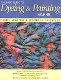 Basic Guide To Dyeing & Painting Fabric