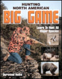 Hunting North American Big Game