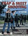 Gun Digest Book Of Trap & Skeet Shooting 4th Edition