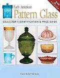 Early American Pattern Glass 2nd Edition