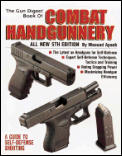 Gun Digest Book Of Combat Handgunnery 5t