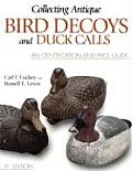 Collecting Antique Bird Decoys & Duc 3rd Edition