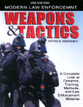 Modern Law Enforcement Weapons & Tactics 3rd Edition