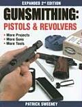 Gunsmithing Pistols & Revolvers 2nd Edition