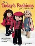 Sew Todays Fashions for 18 Inch Dolls Full Size Patterns for Clothing & Accessories With Patterns