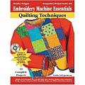 Embroidery Machine Essentials Quilting Techniques Jeanine Twiggs Companion Project Series Book 3