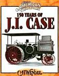 150 Years of J I Case