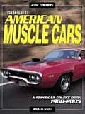 Standard Guide to American Muscle Cars Fourth Edition A Supercar Source Book 1952 2005