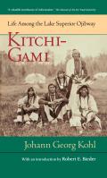 Kitchi-Gami: Life Among the Lake Superior Ojibway