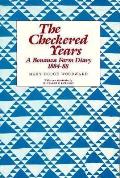Checkered Years A Bonanza Farm Diary 1884 88