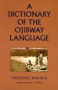 Dictionary Of The Ojibway Language