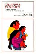 Chippewa Families: A Social Study of White Earth Reservation, 1938