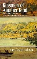 Kinsmen of Another Kind: Dakota-White Relations in the Upper Mississippi Valley, 1650-1862