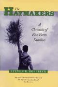 Haymakers A Chronicle of Five Farm Families