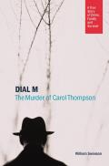Dial M: The Murder of Carol Thompson