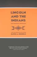 Lincoln and the Indians: Civil War Policy and Politics