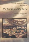 Approaches to Teaching Faulkner's the Sound and the Fury