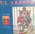 T C Cannon He Stood In The Sun
