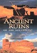Ancient Ruins of the Southwest An Archaeological Guide