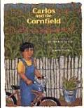 Carlos and the Cornfield / Carlos Y La Milpa de Maiz